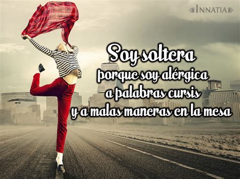 Frases de solteras y felices para Facebook 